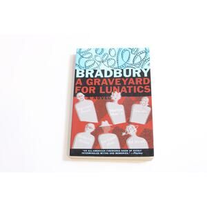 Ray Bradbury, A Graveyard For Lunatics, Perennial, Paperback, ~ 250407-WH 347
